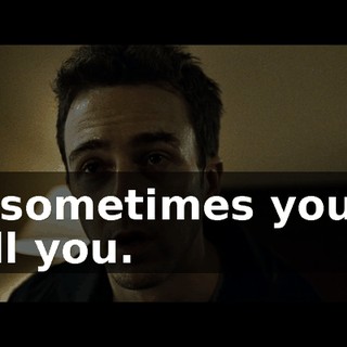so sometimes you're still you.