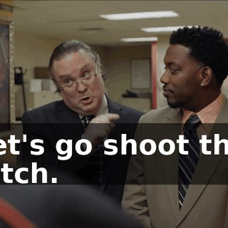 Let's go shoot this bitch.