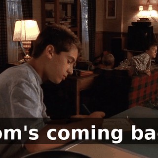 Mom's coming back.