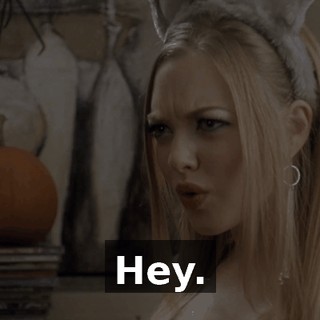 Hey.