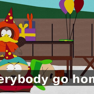 Everybody go home!