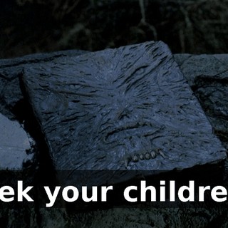 Seek your children !