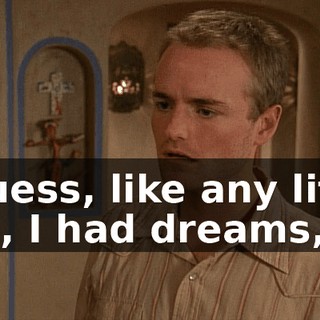 I guess, like any little girl, I had dreams, ja,
