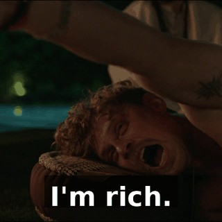 I'm rich.