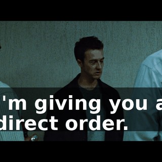 I'm giving you a direct order.