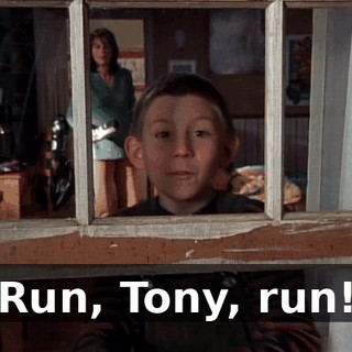 Run, Tony, run!