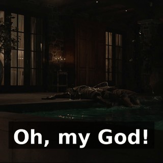 Oh, my God!