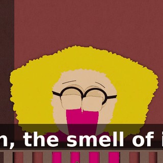 Oh, the smell of it!