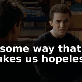 in some way that makes us hopeless?