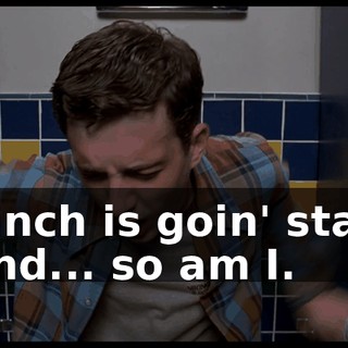 Finch is goin' stag and... so am I.