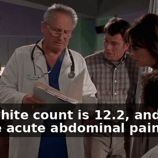 His white count is 12.2, and with these acute abdominal pains,