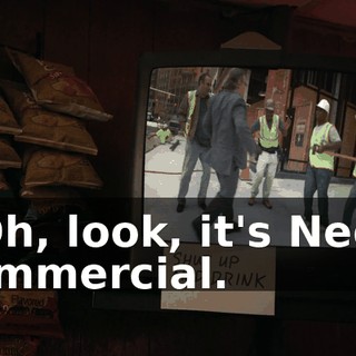 - Oh, look, it's Ned's commercial.
