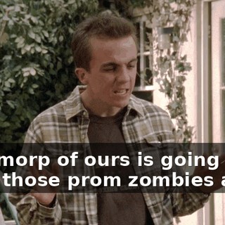This morp of ours is going to blow those prom zombies away.