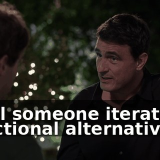 until someone iterates a functional alternative.