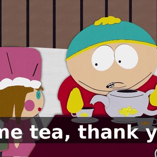 some tea, thank you.