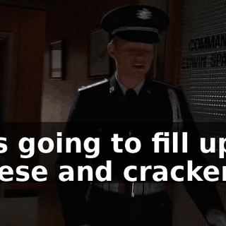 He's going to fill up on cheese and crackers.