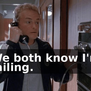 We both know I'm failing.