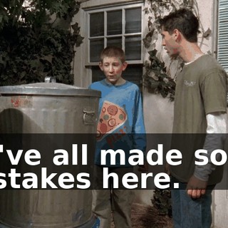 we've all made some mistakes here.