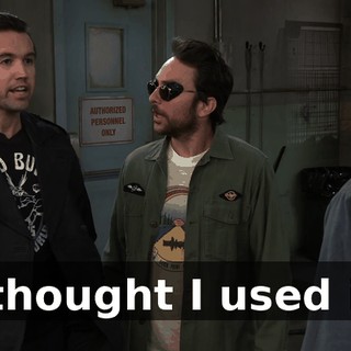 I thought I used it.