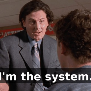 I'm the system.