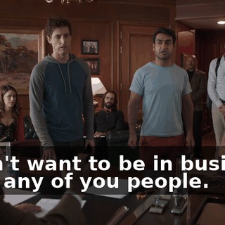 I don't want to be in business with any of you people.