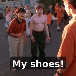 My shoes!
