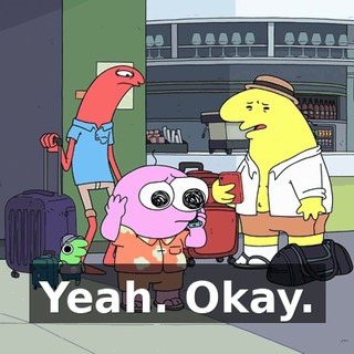 Yeah. Okay.