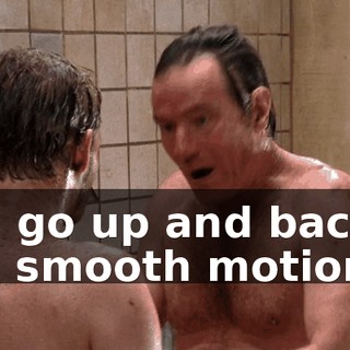 and go up and back in one smooth motion.