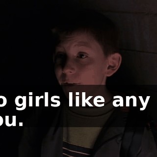 No girls like any of you.