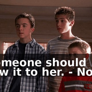 - Someone should show it to her. - Not it.