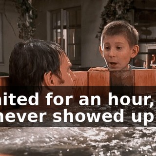 I waited for an hour, but he never showed up.