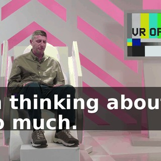 I'm thinking about it too much.
