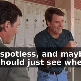 It is spotless, and maybe we should just see whether