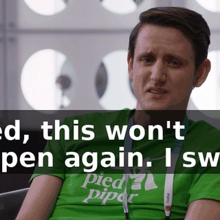 Jared, this won't happen again. I swear.