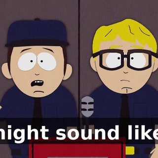 might sound like.