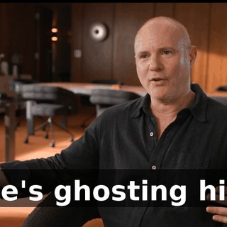 She's ghosting him.