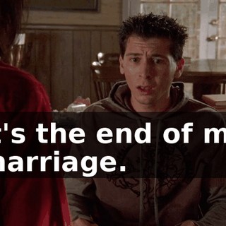 It's the end of my marriage.
