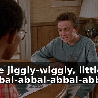 Little jiggly-wiggly, little wabbal-abbal-abbal-abbal...
