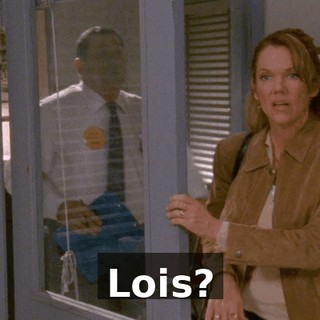 Lois?