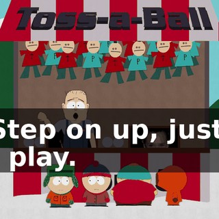 - Step on up, just $5 to play.