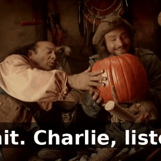 Wait. Charlie, listen.