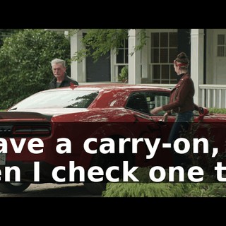 I have a carry-on, then I check one too.