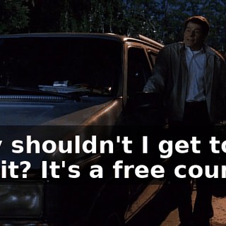 Why shouldn't I get to use it? It's a free country.