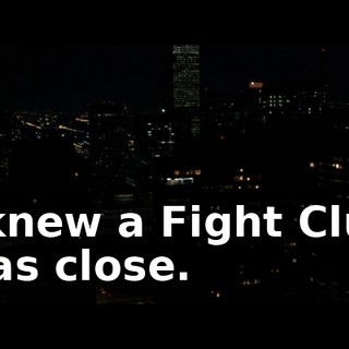 I knew a Fight Club was close.
