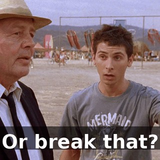 Or break that?