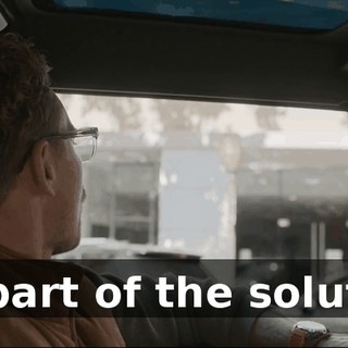 I'm part of the solution.