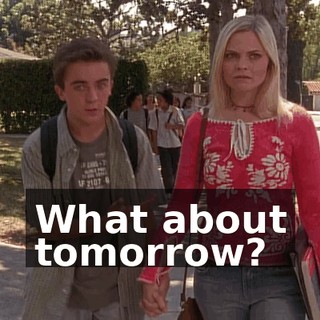 What about tomorrow?