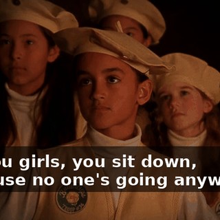 All you girls, you sit down, because no one's going anywhere.