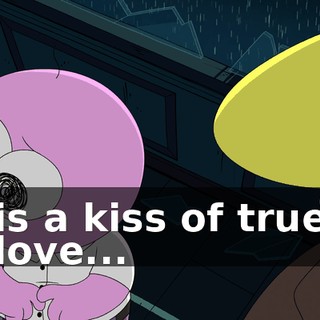 is a kiss of true love...