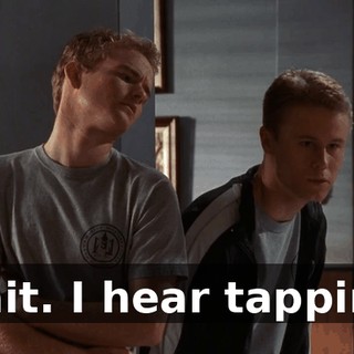 Wait. I hear tapping.